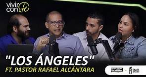 Los Ángeles - Ft. Pastor Rafael Alcántara