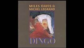 Miles Davis & Michel Legrand - Dingo -soundtrack -1991 -FULL ALBUM