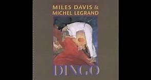 Miles Davis & Michel Legrand - Dingo -soundtrack -1991 -FULL ALBUM