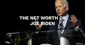 The Net Worth Of Joe Biden