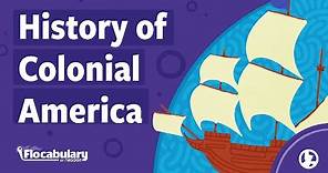 The History of Colonial America