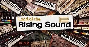 Land of the Rising Sound | A Roland Retrospective