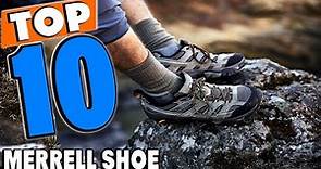 Top 10 Best Merrell Shoes Review In 2024