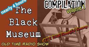 🟢Old Time Radio Detective Compilation👉The Black Museum/Episode 1/ OTR With Beautiful Scenery