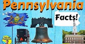 Discovering Pennsylvania: Fun Facts and Trivia