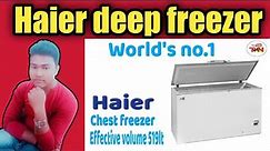Haier Chest freezer effective volume 519 litre//Haier fridge