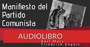 MANIFIESTO DEL PARTIDO COMUNISTA - MARX Y ENGELS - Audiolibro completo en español