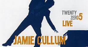Jamie Cullum - Twenty Zero5 Live