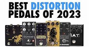 Best Distortion Pedals of 2023