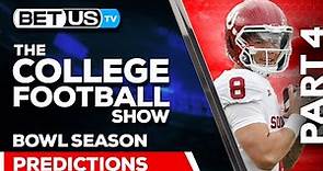 College Football Bowl Season Picks and Predictions (PT.4) | NCAA Football Odds and CFB Best Bets