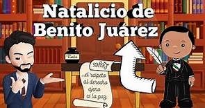 NATALICIO DE BENITO JUÁREZ - 21 DE MARZO