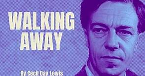 Walking Away - by Cecil Day Lewis (Poetry Reading)