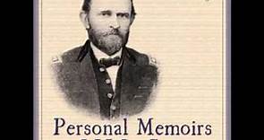 Personal Memoirs of U. S. Grant (FULL Audiobook) - part (2 of 20)