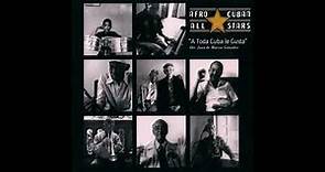Afro Cuban All Star - A Toda Cuba Le Gusta Full Album