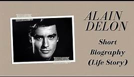 Alain Delon - Short Biography (Life Story)
