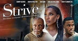 Strive (2019) Full Movie | Family Drama | Danny Glover