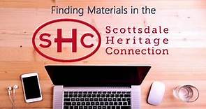 Finding Materials in the Scottsdale Heritage Connection