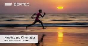 Movement Sciences Explained: Kinetics and Kinematics