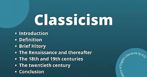 What is classicism in literature? | Its introduction, definition, brief history etc in this video.