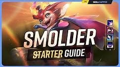 The COMPLETE SMOLDER STARTER GUIDE! - League of Legends