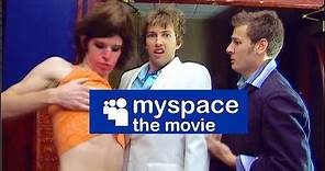 myspace: the movie (Official)