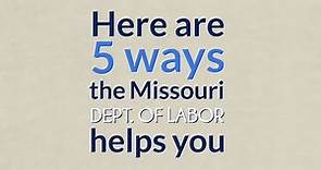 5 Ways the Missouri Dept. of Labor & Industrial Relations Helps You