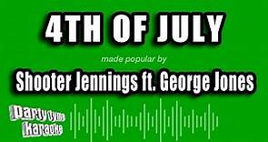 Shooter Jennings ft. George Jones - 4th of July (Karaoke Version)