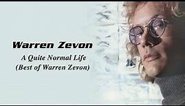 Warren Zevon - A Quiet Normal Life: The Best of Warren Zevon (Full Album) [Official Video]