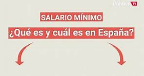 Salario Mínimo Interprofesional: ¿Qué es y cuál es en España?