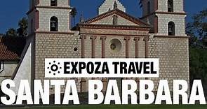 Mission Santa Barbara Vacation Travel Video Guide