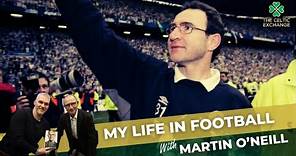 Martin O'Neill | My Life At Celtic & A Life In Football (Re-release)