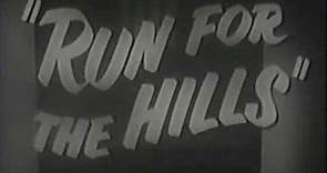 RUN FOR THE HILLS: Trailer