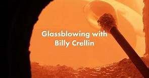 Billy Crellin | Glassblowing