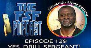 YES, DRILL SERGEANT! ft. Afemo Omilami