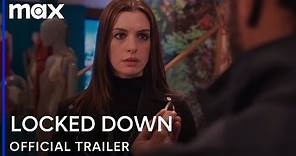 Locked Down | Official Trailer | Max