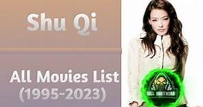 Shu Qi All Movies List (1995-2023)