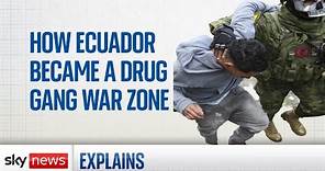 How Ecuador became a drug gang war zone