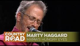 Marty Haggard sings "Mama's Hungry Eyes"
