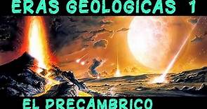 ERAS GEOLÓGICAS 1: El Precámbrico - El origen y la formación de la Tierra (Documental Historia)