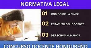 GUÍA DE ESTUDIO (NORMATIVA LEGAL) | CONCURSO DOCENTE HONDUREÑO 2024.