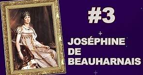 #3 JOSEPHINE DE BEAUHARNAIS - L'HISTOIRE SANS FAIM