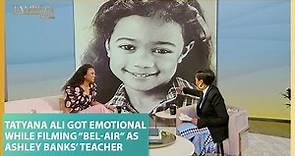 Tatyana Ali Got Emotional While Filming “Bel-Air” As Ashley Banks’ Teacher
