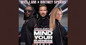 Will.i.am & Britney Spears - Mind Your Business (David Guetta Original Remix)
