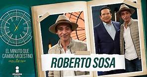 Roberto Sosa en "El Minuto Qué Cambió Mi Destino" | Programa completo