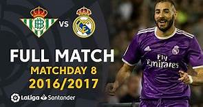 Real Betis vs Real Madrid (1-6) J08 2016/2017 - FULL MATCH