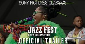 JAZZ FEST: A NEW ORLEANS STORY | Official Trailer (2022)
