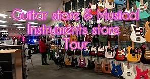GUITAR AND MUSICAL INSTRUMENTS STORE TOUR IN TORONTO
