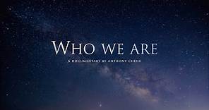 Who we are (Documentary)