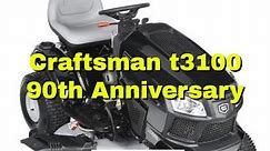 Craftsman t3100 90th Anniversary Riding Mower