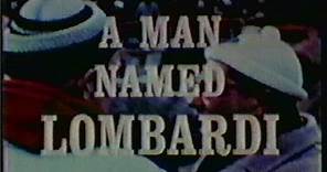 A Man Named Lombardi - 1971 Vince Lombardi Documentary (NFL's Green Bay Packers)